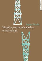 Współwytwarzanie wiedzy o technologii - Stasik Agata