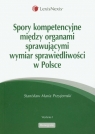 Spory kompetencyjne między organami sprawującymi wymiar sprawiedliwości w Przyjemski Stanisław Maria