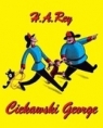 Ciekawski George + CD  Rey H.A.