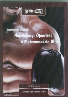 Największy Opowieść o Muhammadzie Alim (Audiobook) - Słowiński Przemysław