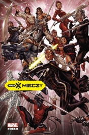 X-Men T.1 X mieczy - praca zbiorowa