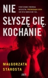 Nie słyszę Cię, kochanie