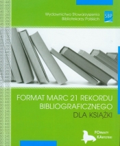 Format MARC 21 rekordu bibliograficznego dla książki - <br />