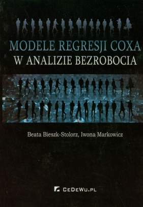 Modele regresji Coxa w analizie bezrobocia - Iwona Markowicz, Beata Bieszk-Stolorz