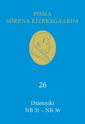 Dzienniki NB 31-NB 36 (26) - Kierkegaard Soren