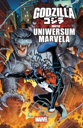 Godzilla kontra Marvel. Godzilla kontra uniwersum Marvela. - Opracowanie zbiorowe