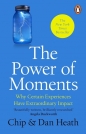 The Power of Moments - Dan Heath, Dan Heath, Chip Heath