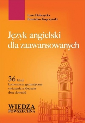 Jezyk angielski dla zaawansowanych - Dobrzycka Irena, Kopczyński Bronisław