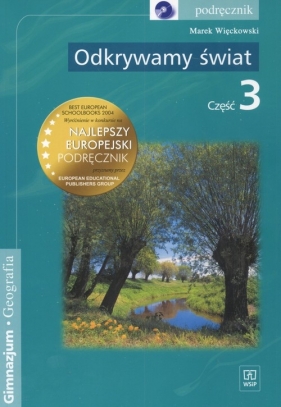 Odkrywamy świat Część 3 Podręcznik do geografii dla gimnazjalisty + CD - Więckowski Marek