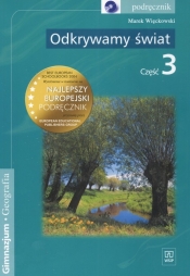 Odkrywamy świat Część 3 Podręcznik do geografii dla gimnazjalisty + CD
