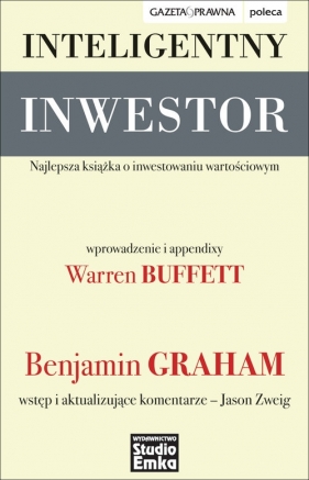 Inteligentny inwestor. Najlepsza książka o inwestowaniu wartościowym - Graham Benjamin