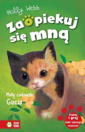 Zaopiekuj się mną. Mały ciekawski Gucio - Holly Webb
