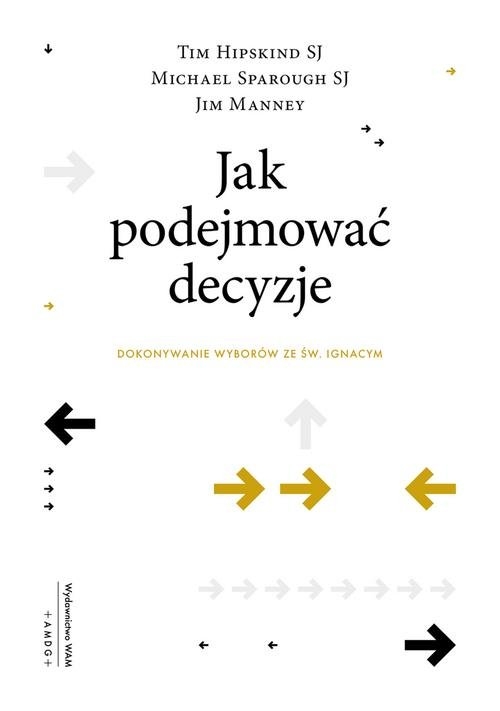 Jak podejmować decyzje