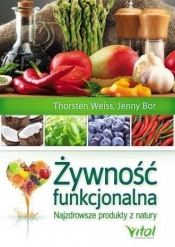 Żywność funkcjonalna - Weiss Thorsten, Bor Jenny