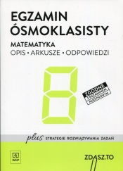 Egzamin ósmoklasisty. Matematyka. Opis, arkusze, odpowiedzi. Zdasz.To. Klasy 4-8 (Uszkodzona okładka)