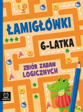 Łamigłówki 6-latka. Zbiór zabaw logicznych - Beata Karlik, Bogusław Michalec