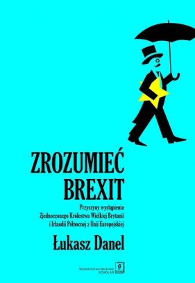 Zrozumieć Brexit - Danel Łukasz