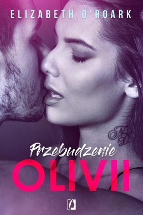 Przebudzenie Olivii - Elizabeth O'Roark