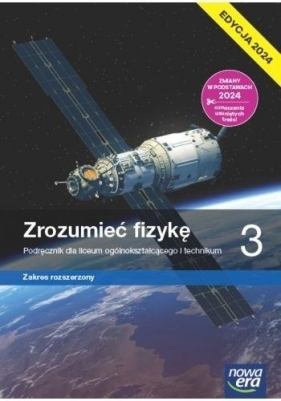 Zrozumieć fizykę 3. Zakres rozszerzony. Edycja 2024 - Marcin Braun, Agnieszka Byczuk, Krzysztof Byczuk, Elżbieta Wójtowicz