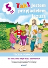 Tak! Jestem przyjacielem Jezusa Teczka pomocy do nauczania religii dzieci Elżbieta Kondrak, Dariusz Kurpiński, Jerzy Snopek