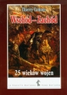 Wschód-Zachód 25 wieków wojen Thierry Camous