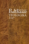 Teologika 2 Prawda Boga Hans Urs von Balthasar