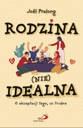 Rodzina (nie)idealna - Joel Pralong