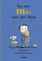 Tej nocy Miś chce być duży - Ulf Stark, Charlotte Ramel