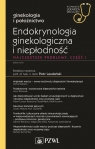 Endokrynologia ginekologiczna i niepłodność Część 1 W gabinecie Piotr Laudański