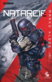 Natarcie. Frontlines. Tom 3 - Marko Kloos
