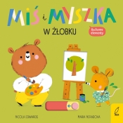 Miś i Myszka. W żłobku - Mária Nerádová, Nicola Edwards