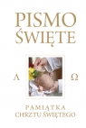  Pismo Święte Starego i Nowego Testamentu Białe Pamiątka Chrztu Świętego