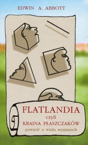 Flatlandia czyli Kraina Płaszczaków - Edwin E. Abbott