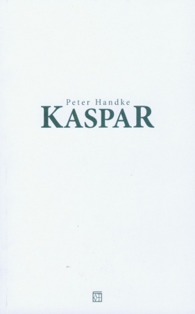 Kaspar - Handke Peter