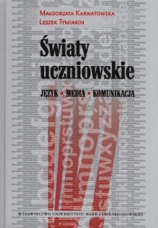 Światy uczniowskie - Małgorzata Karwatowska