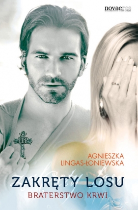 Zakręty losu Tom 2 Braterstwo krwi - Lingas-Łoniewska Agnieszka
