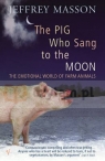 Pig Who Sang to the Moon