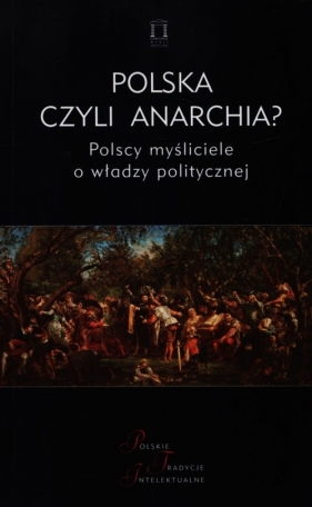 Polska czyli anarchia?
