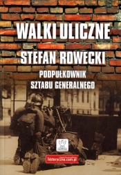 Walki uliczne - Rowecki Stefan