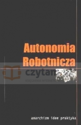 Autonomia robotnicza - Opracowanie zbiorowe