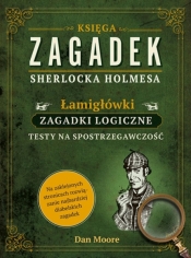 Księga zagadek Sherlocka Holmesa - Moore Dan