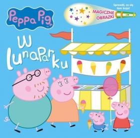 Magiczne Obrazki. Peppa Pig. W lunaparku