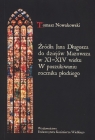 Źródła Jana Długosza do dziejów Mazowsza w XI-XIV wieku W Nowakowski Tomasz