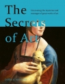 The Secrets of Art Uncovering the mysteries and messages of great works of Mancoff Debra N.