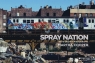 Spray Nation : 1980s NYC Graffiti Photos wer. angielska Martha Cooper