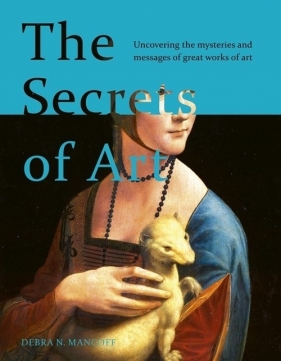 The Secrets of Art - Debra N. Mancoff