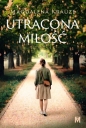 Utracona miłość - Magdalena Krauze