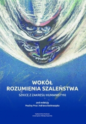 Wokół rozumienia szaleństwa