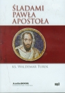 Śladami Pawła apostoła Turek Waldemar
