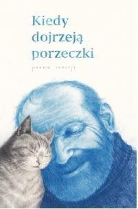 Kiedy dojrzeją porzeczki - Joanna Concejo